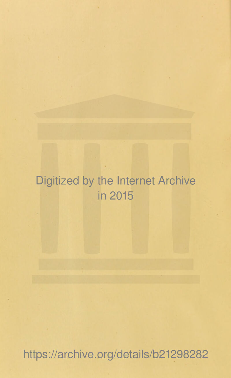 Digitized by the Internet Archive in 2015 https ;//arch ive.org/detai Is/b21298282