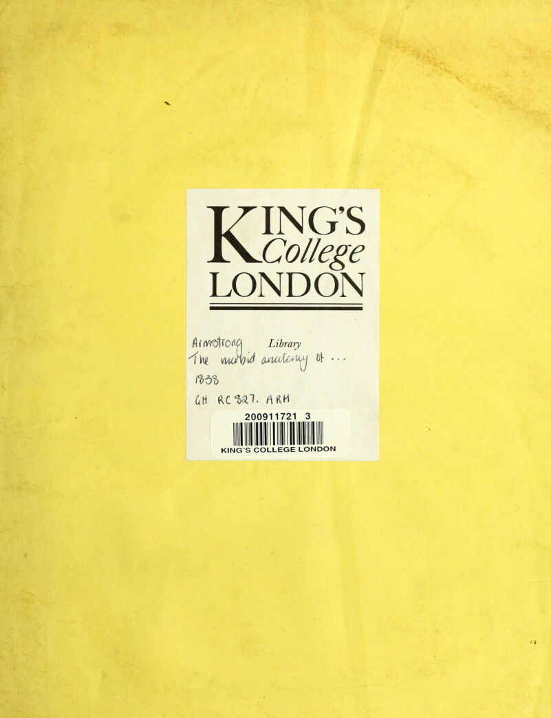 KING'S College LONDON /lfmt?tfOrt^| Library 200911721 3 KING S COLLEGE LONDON 'I