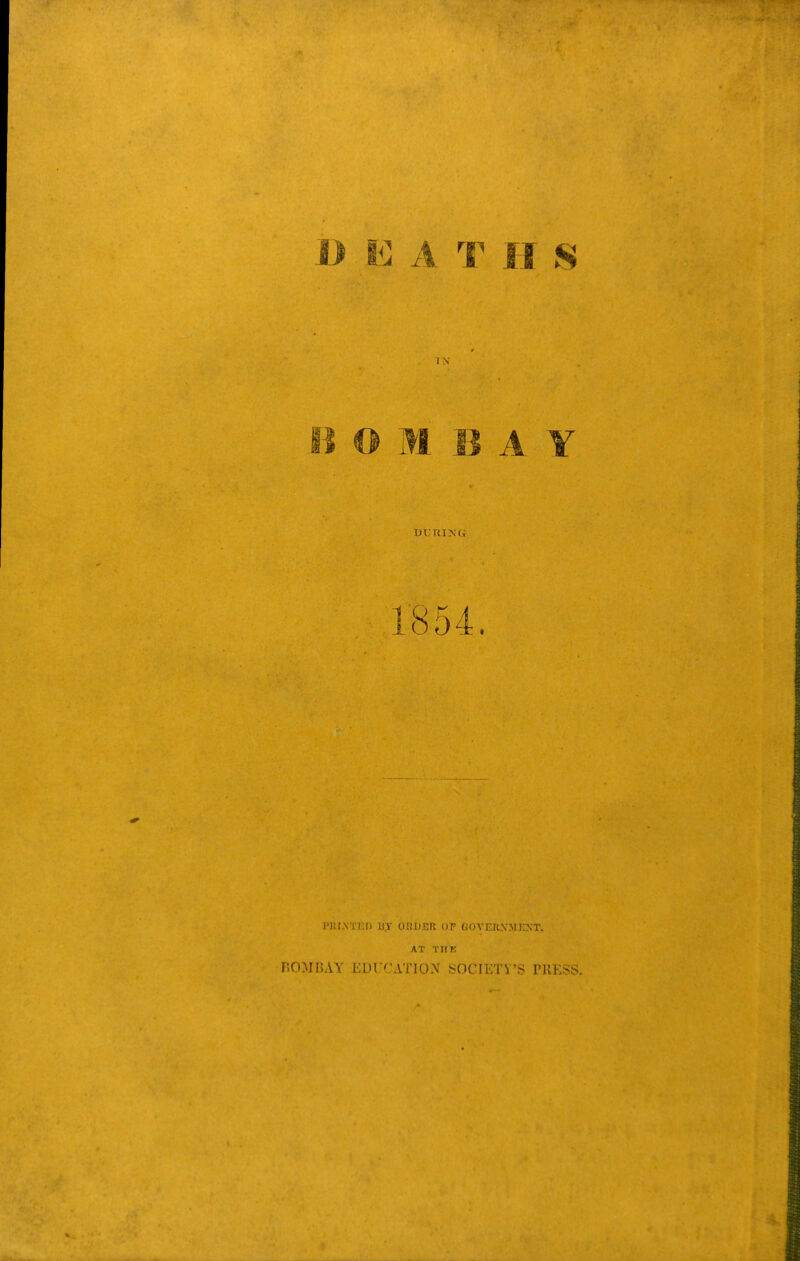 1) li) A T H S B O M B A. Y DURING I'HI.NTKn UY OHDER OP GOVEKXMKNT. AT TUf; r.OMBAY EDI'CATION SOCIETY'S TRESS.