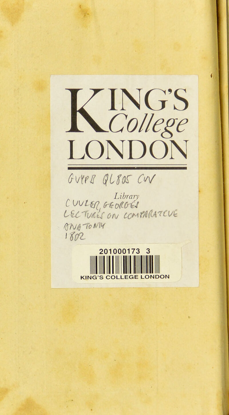 KING'S College LONDON Library 201000173 3 KING'S COLLEGE LONDON