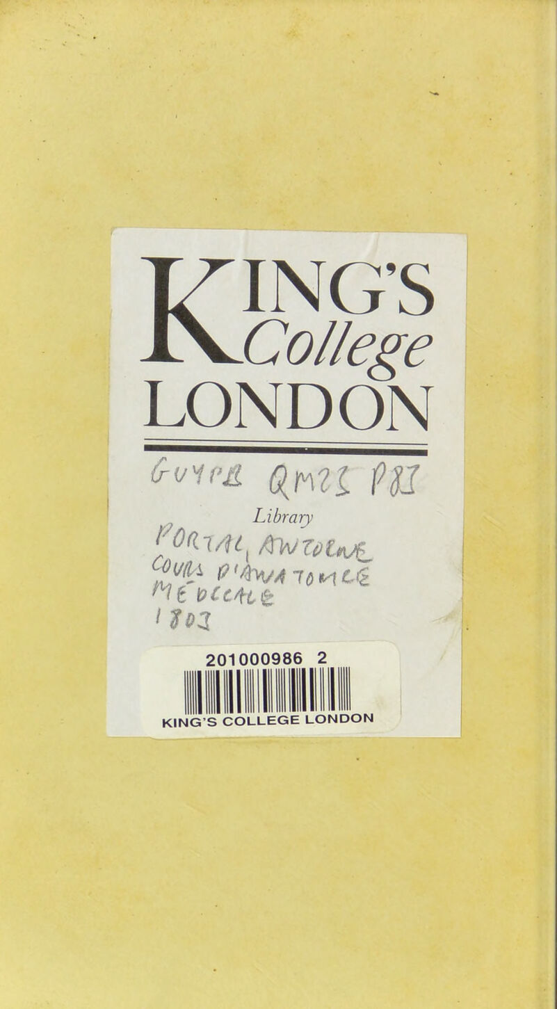Library Ht HtAtt 201000986 2 11IIIM1IM KING'S COLLEGE LONDON