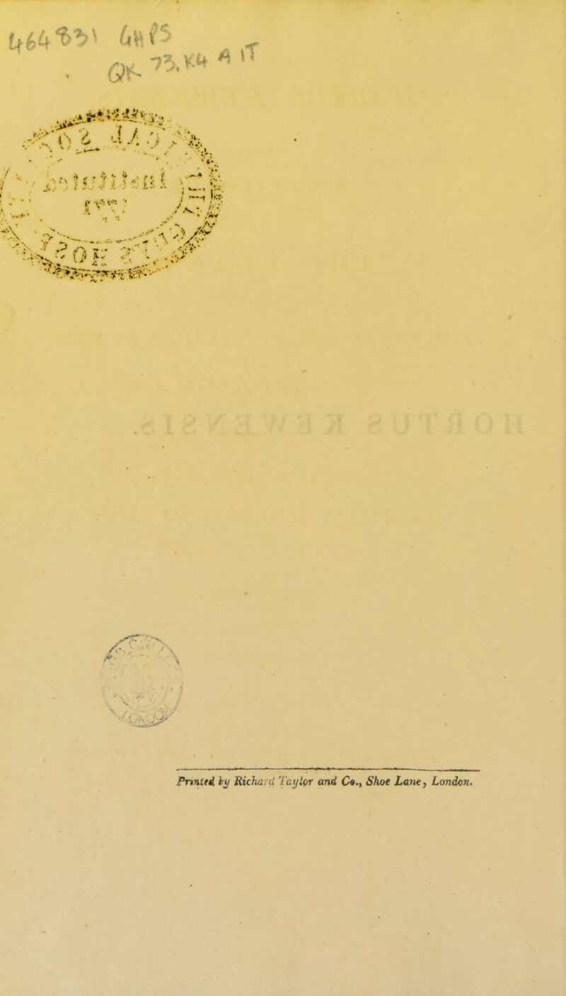 Pnniti hi^ Ricliai d Tatjlor and C*., Shot Lafu, London,
