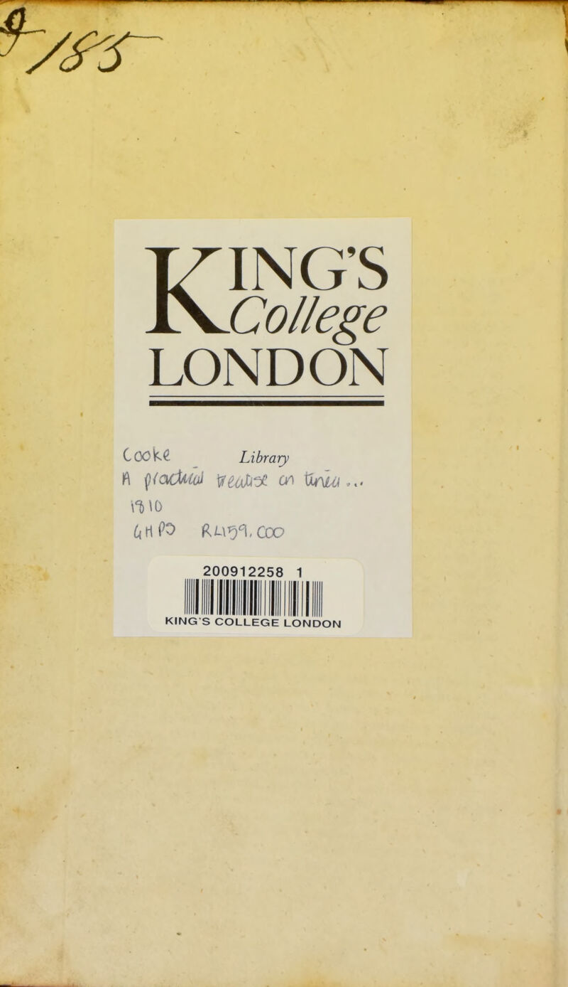 KING'S College LONDON tCCM Library mo 200912258 1 KING'S COLLEGE LONDON