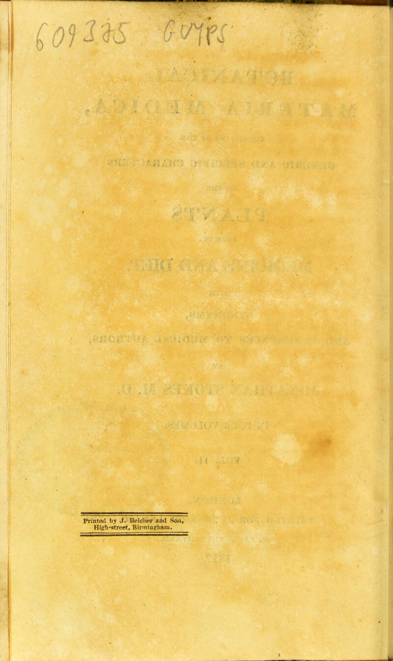 (01 MS Printed by J. Belcher and Son, Hifrb-rtreet, Birmingham.