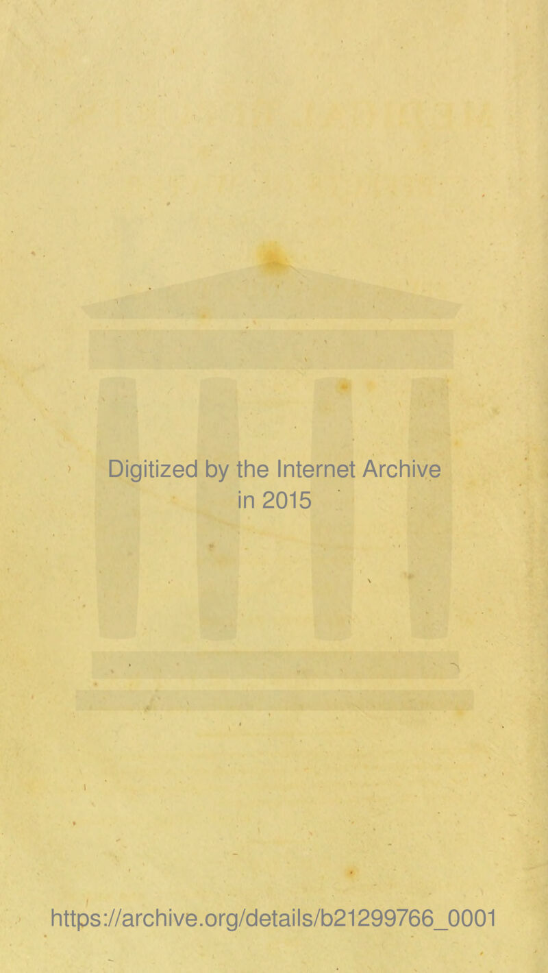 Digitized by the Internet Archive in 2015 https://archive.org/details/b21299766_0001