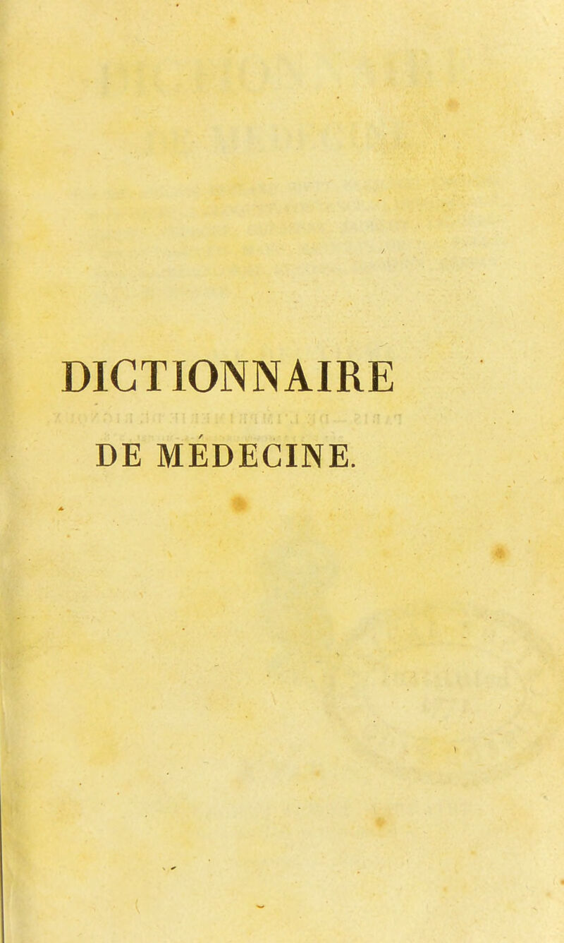 DE MÉDECINE.