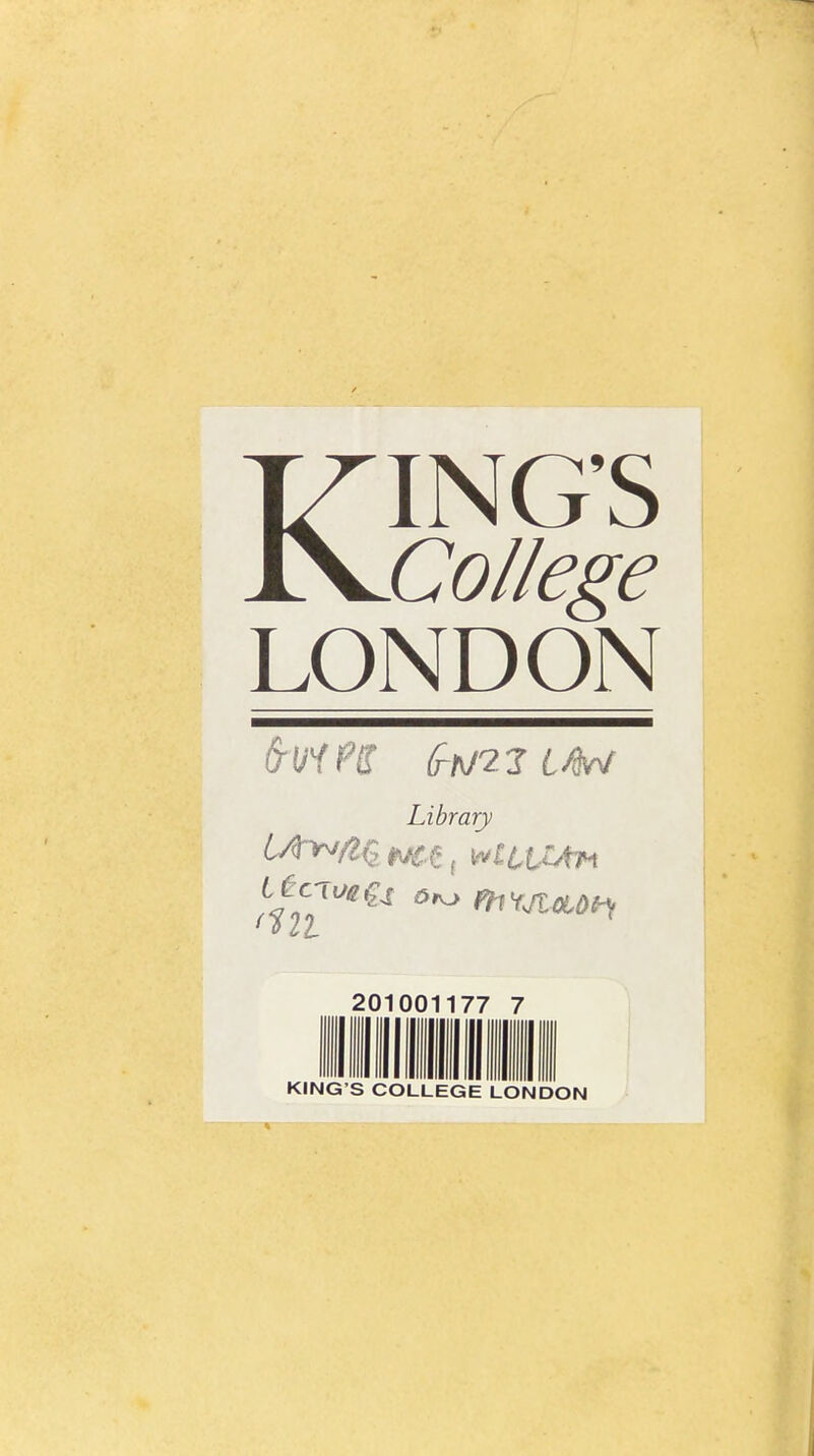 KING'S College LONDON Library 201001177 7 KING'S COLLEGE LONDON