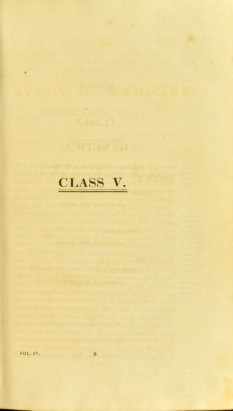 CLASS V.