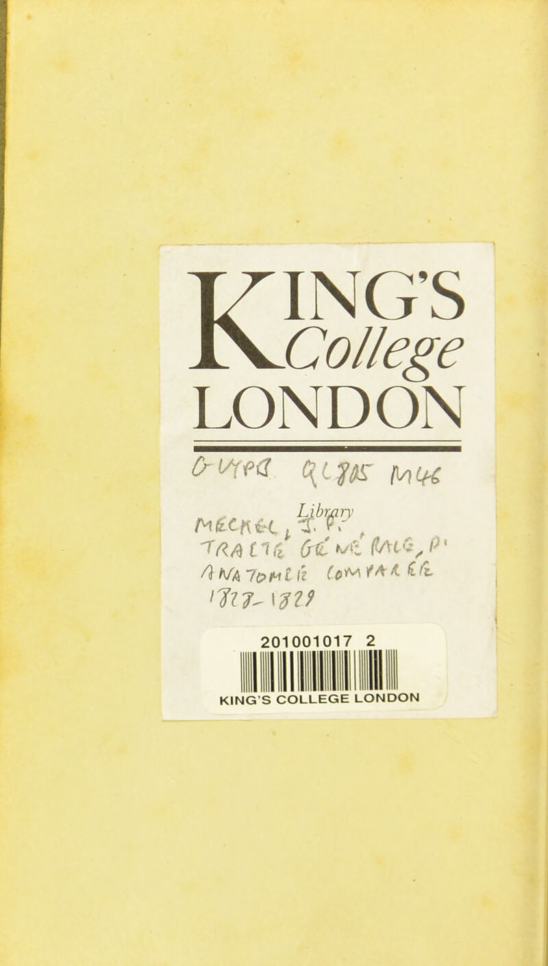 KING'S Collège LONDON 0^^^<l C{i.m- Mite 201001017 2 KING S COLLEGE LONDON