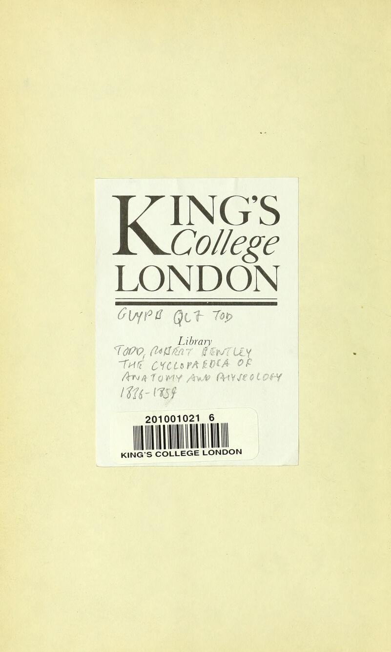 KING'S College LONDON 0[Affd QLr Top Library /fa& To MY ftiYfe 91 201001021 6 KInPsCOLLEGE LONDON