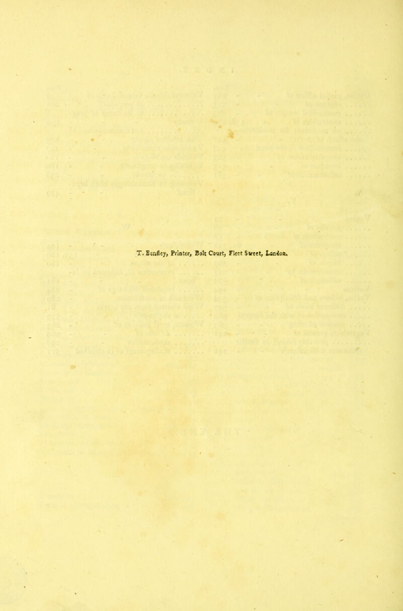 T. Eenfiey, Printer, Bolt Court, Fleet Street, Lonioa.