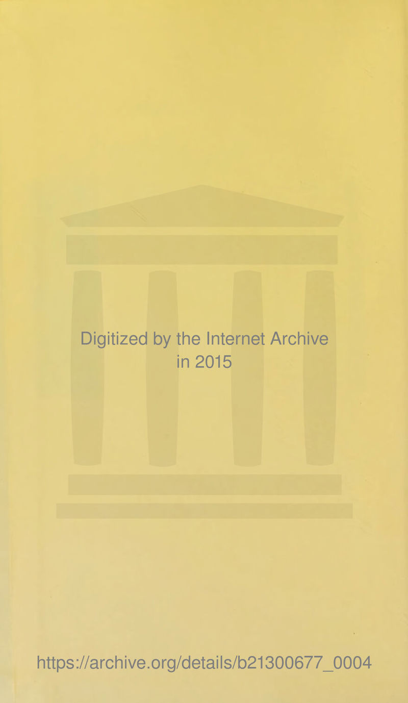 Digitized by the Internet Archive in 2015 https://archive.org/details/b21300677_0004