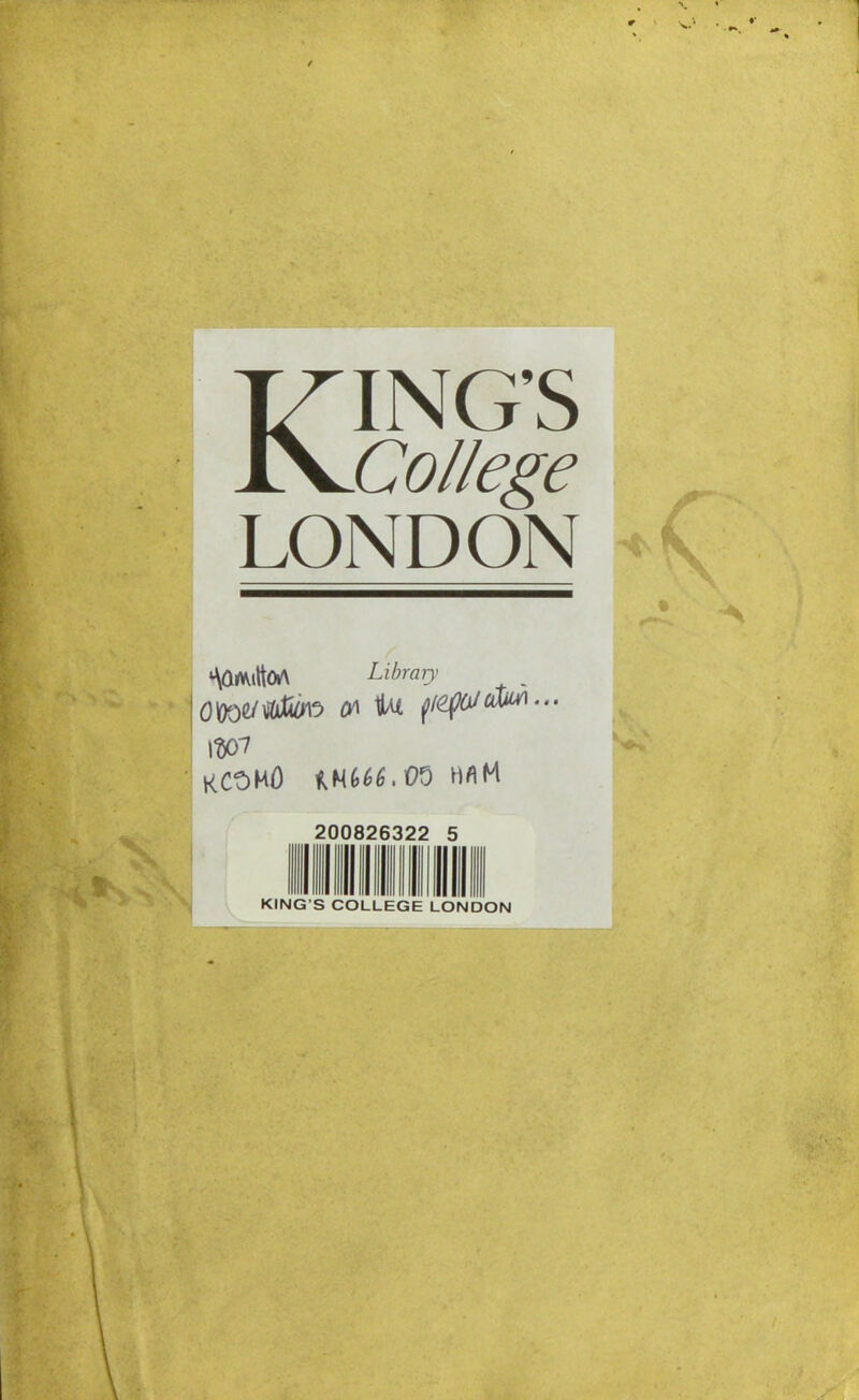 Kings College LONDON ‘VlfluttOA Library & iu ffe^CdW... 11507 KCOKO INfc^.OO HflH KING'S COLLEGE 5 LONDON