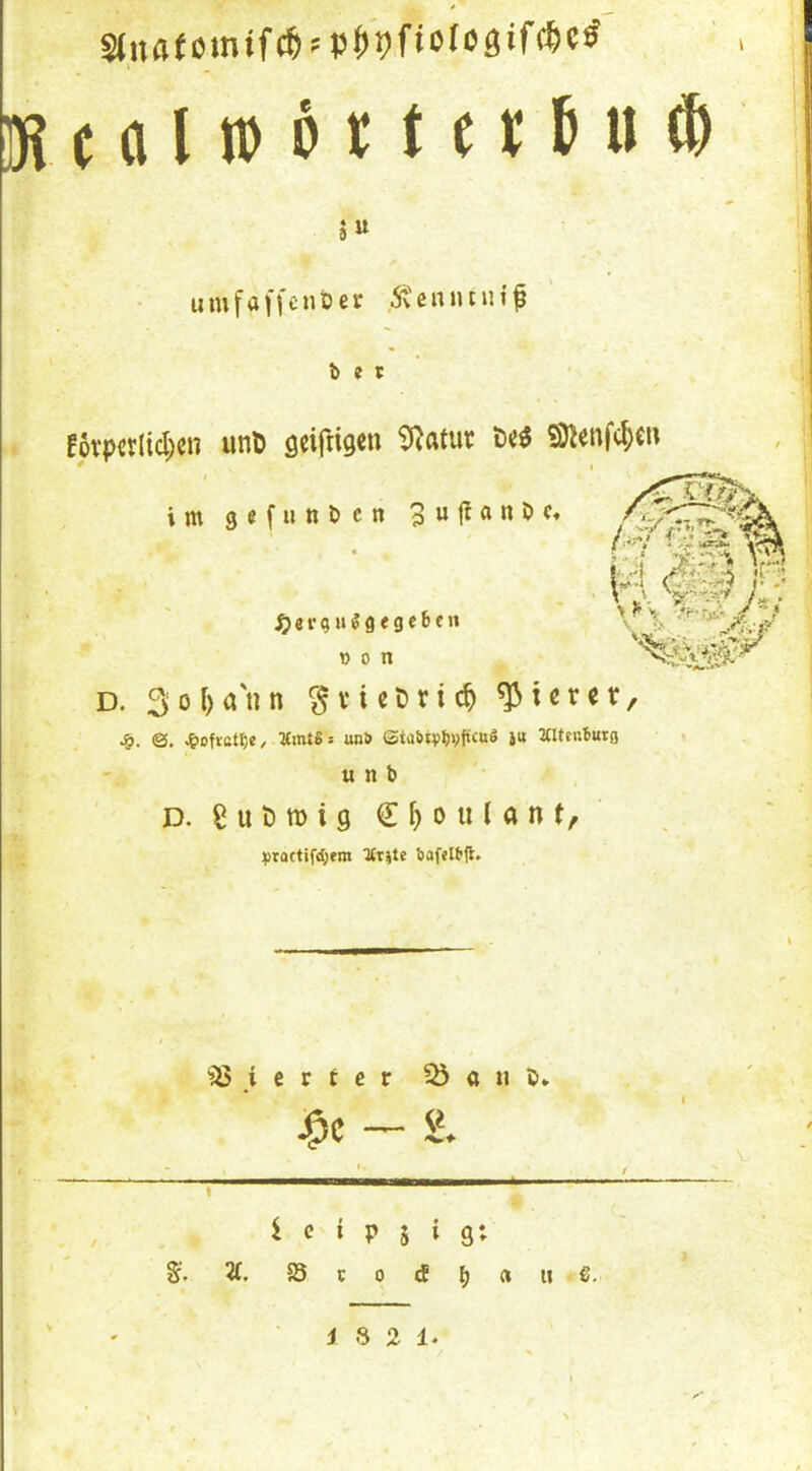 )H c a l tD H t ^ ^ ^ w ® j !6rpcrlid;en unt 5^amr txj^ 5ö2enfc^cn t im gefutt&cn D. 3 0 f)ann ^ vi cDr i c^ gieret, @. ^oftctf)e, %mt&i un» StaSip^ijpcuö }u mtenburg u n b D. SuöTOig vroctifd;em KtiU bafeltfl. ^33 i e r t e r ^ a ii 5* i e i p 5 i g: S. 2C. 25 c 0 ^ rt » €. umfaffenoer 5tßnnniif ^erqHjgegebfu von - S