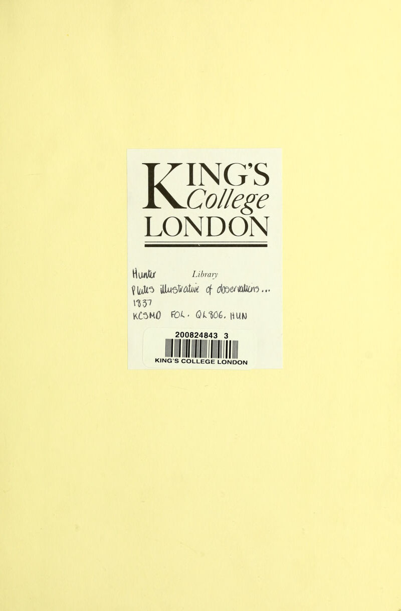 KING’S College LONDON riun&r Library \%V KC5K0 fOL * QLW. HUK3 200824843 3