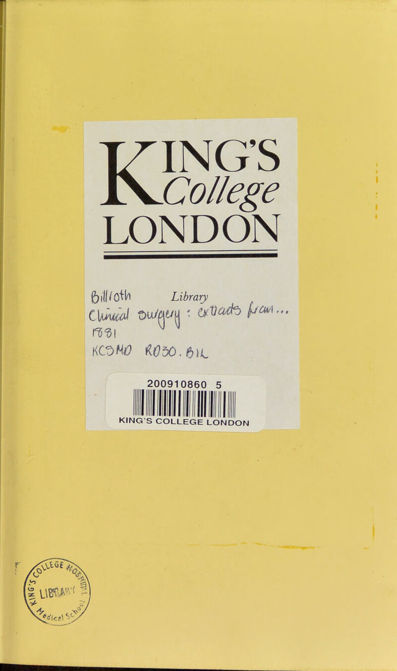 KING’S College LONDON ftiU/otfo Library t\md Ou/flWH ■ OiVcuh pm... m\ M ^ KOW KOiO.diL KING’S COLLEGE LONDON