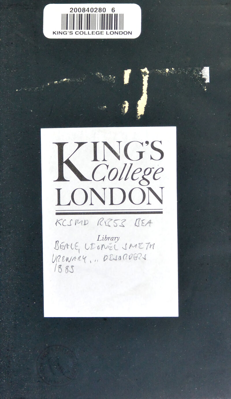 KING'S COLLEGE LONDON KING’S College LONDON Library ce, uofrit jMzrn /s 53