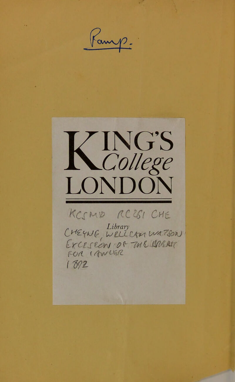 KING’S College LONDON c^t „ Library UJL CAM Crces Uv\j CAjA f im