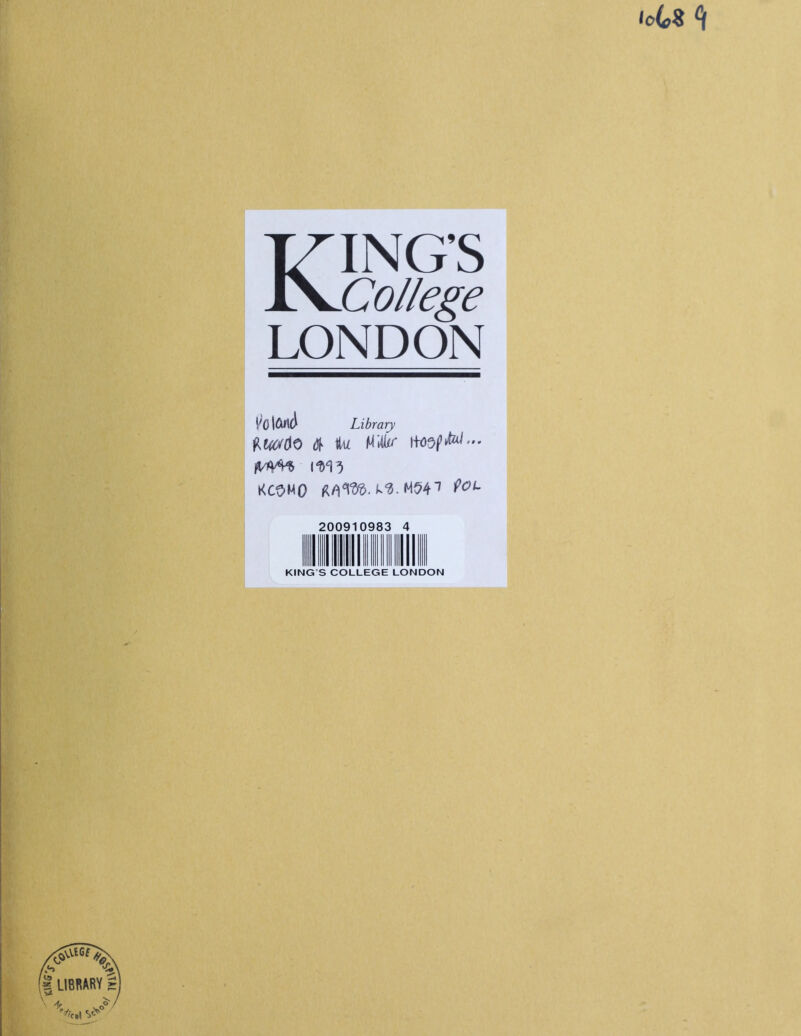 KING’S College LONDON I'olW Library fiUtfAO ^ HU fWH (W KCOMO MW. k3. M54* ^ 200910983 4 KING'S COLLEGE LONDON