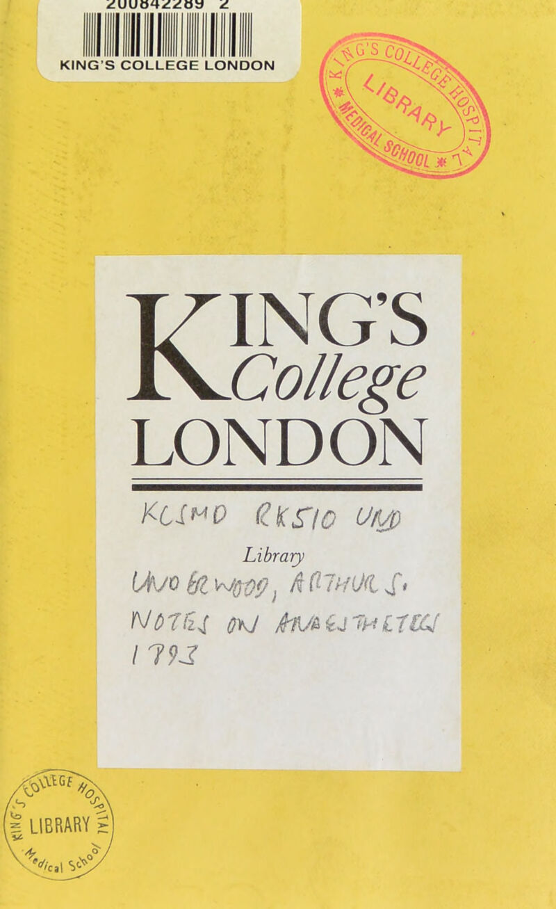 KING’S College LONDON xc-fMp UKs> Library fA/o ^ A (lie OILS' Noru o*j itotij7HLrca I 79J