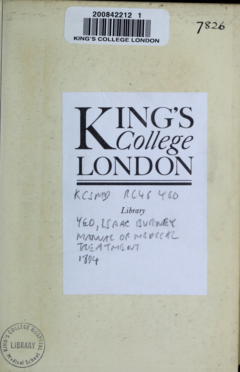 KING’S COLLEGE LONDON 7 $26 Kings College LONDON Kawp ^£6 Library Meih/wjf't of M4 0*■ £ '1?^