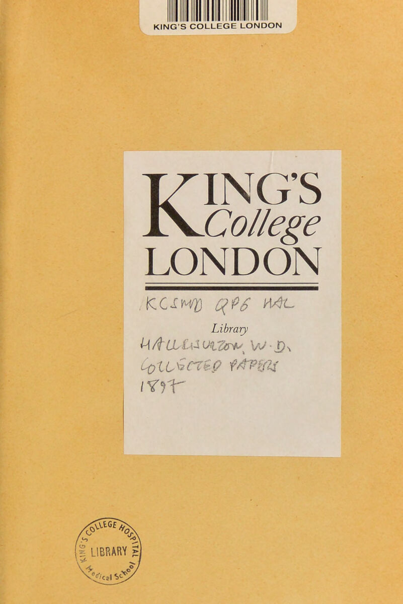KING’S College LONDON fCCXM^ C(P6 Library U/'-Oa i^JT