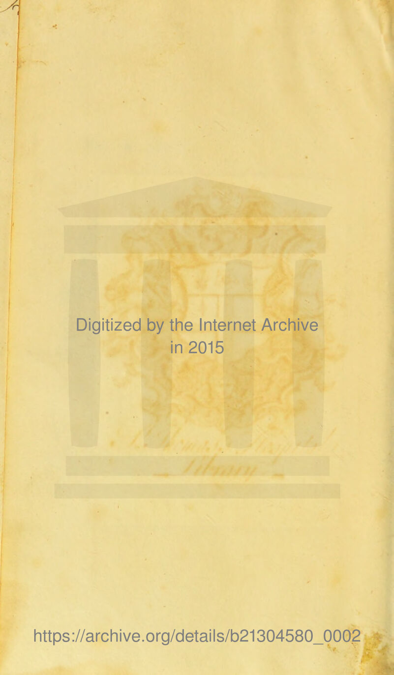Digitized by the Internet Archive in 2015 https://archive.org/details/b21304580_0002
