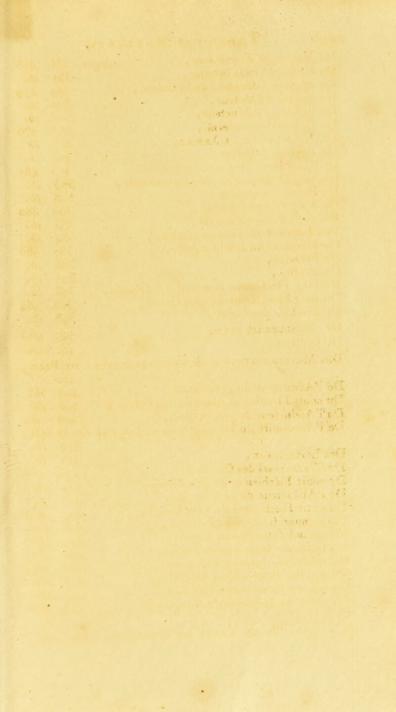 • ♦ . * ' y*. •I' > ■ : * y « 'L . \ I . ^ '» ■ • ( ;- *. I Vi-:' ■ . . - ,-T 1 ’. h :>' f. ; . • 'tC .. . il** l'l ‘ *1 1. ■ » !>*. :S - J “» >-»L . w . • . ■ ' 4. • ■f>'' ' î ' '■ ^ ■ :... i - ' • ‘I.
