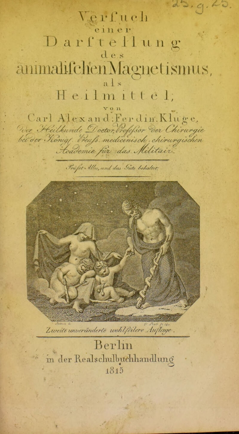 4 Z, o e 1 u e 1* -T) a 1' i' t ( i 1J a U 11 ,1V- c s an i iiialiil *1 lei ß le l i sn i n s, als H e i I lu i 1 I J, V o n Carl A l r x a ii d :Fi‘ i* din .K1 u p’ e, '^e-v ^ w<//' = c/u^6'?<i7(^(‘/^^n '^' / c?) ^ ■ /.d / ^ , ff fi< JStttun o- J\otr /< //// Z>if'e//r imvirrcm(/frte wo/il/ri/rrf’ ^ //y7^?y/’ . Berlin V m der Pvealsclndliitcliliaiidlmia l8l5 »