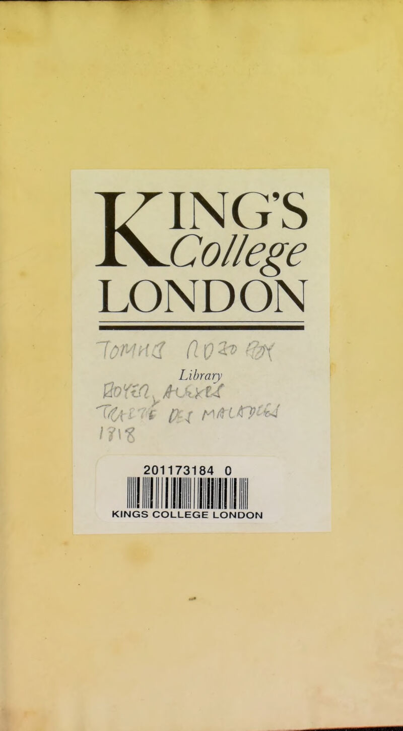 KING’S College LONDON d'O'^-''X Library iSoYiQ ri\% 201 7: ; - B4 0 llll KINGS COLLEGE LONDON