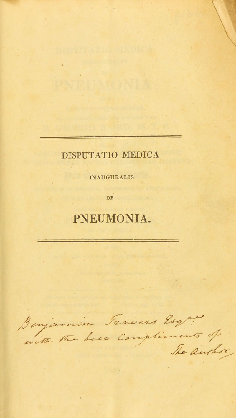 INAUGURALIS DE PNEUMONIA. d—C-1 *r~ <Z4~<f —*—-*r ‘S£r JLu