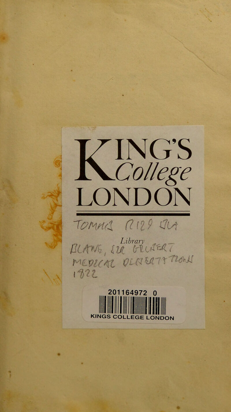 KING’S College LONDON cic?m(X (l^l9 iji'f Library _ mt 201164972 0 KINGS COLLEGE LONDON