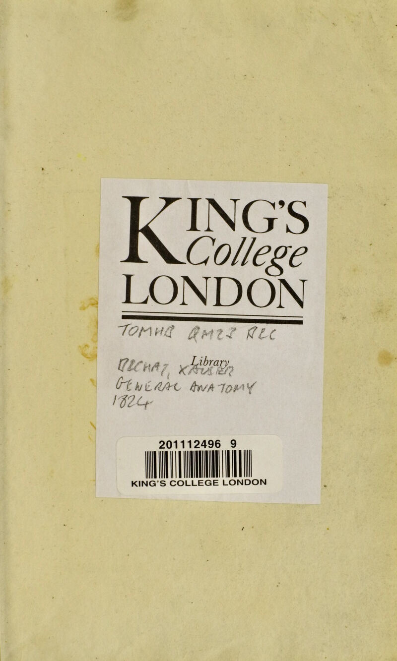 - ING’S College LONDON ■ 'Toned gnt-l die . r *Ai/Sfcf? bt ft At ifrwA 7&M Y mtr \ 201112496 9 /