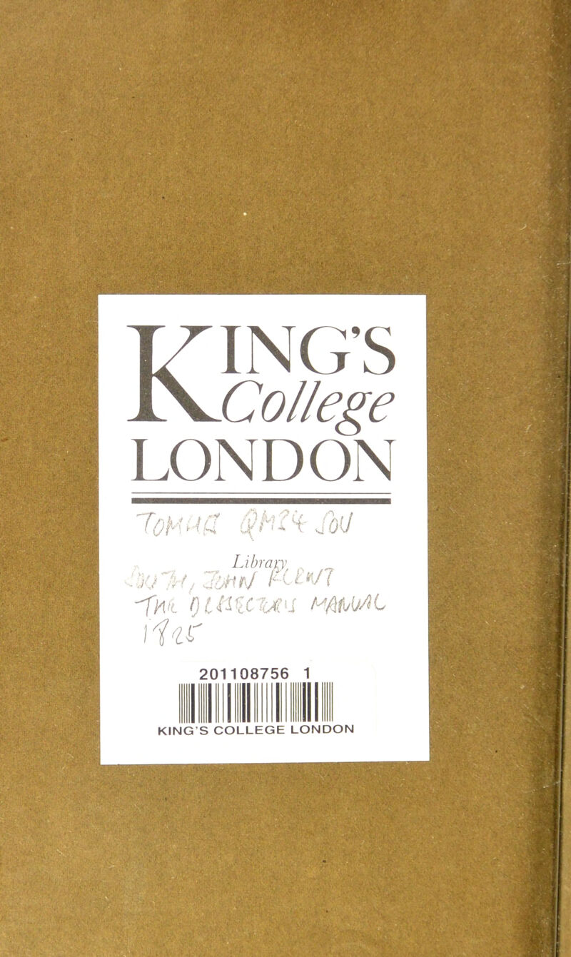 KING'S College LONDON Tom » j u u? /*• * ^ j oU -X/ /n, Library lohtj riw -gm otttuw vmAi iXr KING S COLLEGE LONDON
