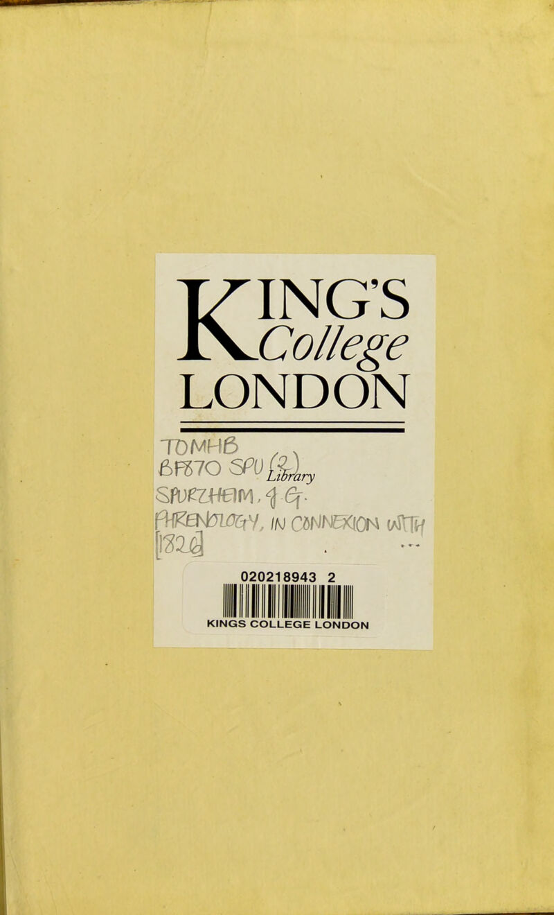 KING’S College LONDON TOMH6 ^ - 6R70 'ary gfonjmtA,^ 6f- IM CdNNmOhi (aJHh 1^24 KINGS COLLEGE LONDON