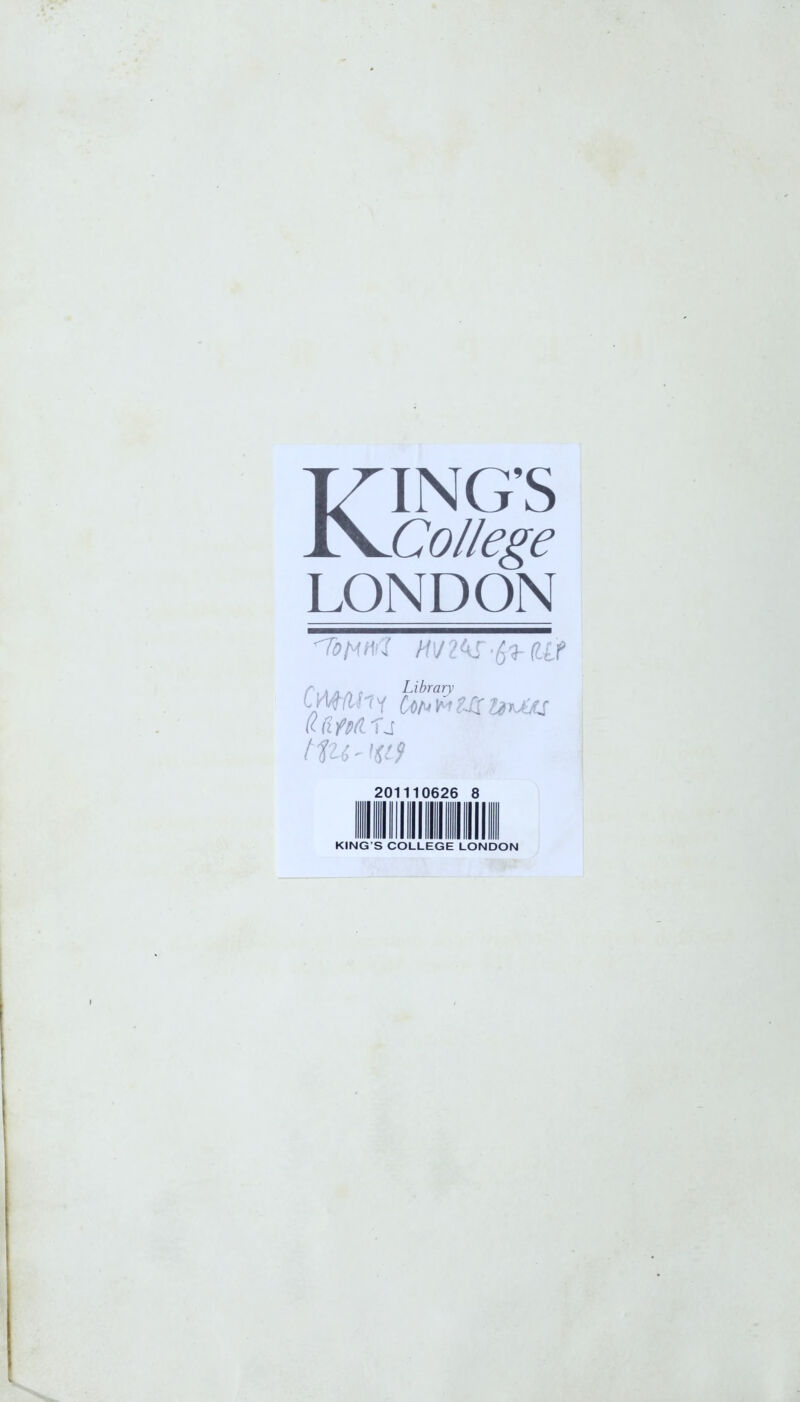 KING’S College LONDON Cof^titf HVWi-frUt C'Mbh'i bam tj tlU'igi-9 201110626 8 KING'S COLLEGE LONDON