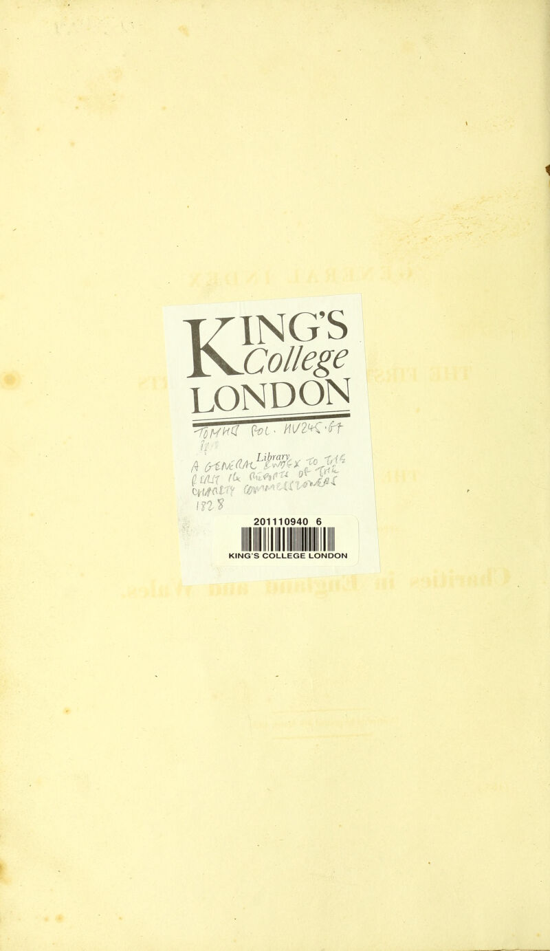 THING'S V>J^ollege U)ND^ (^(.- W'lMX'irf /3 , dUiM !'* ■0 XA^- ^'(iL 201110940 6 .id KING’S COLLEGE LONDON