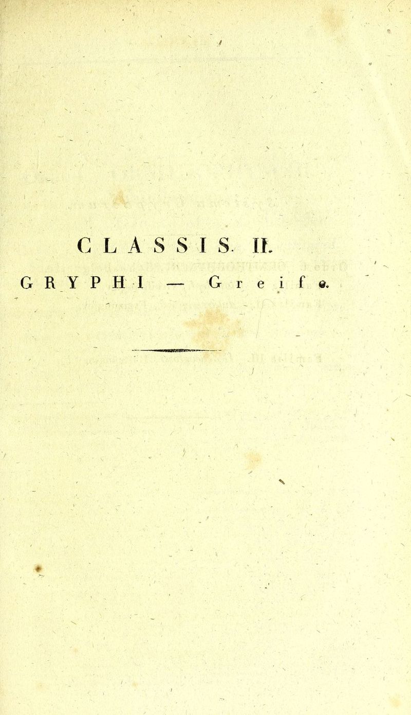 i ;V C L A S S I S Ih G R . Y P H I — G r e i f e. I A y \