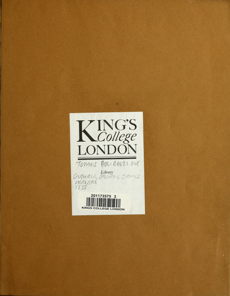 KING’S College LONDON 'ToWHd P0L t Library (/Vjlidir (jL, .'/ , ;Vf Hfi/lkjl&t mz