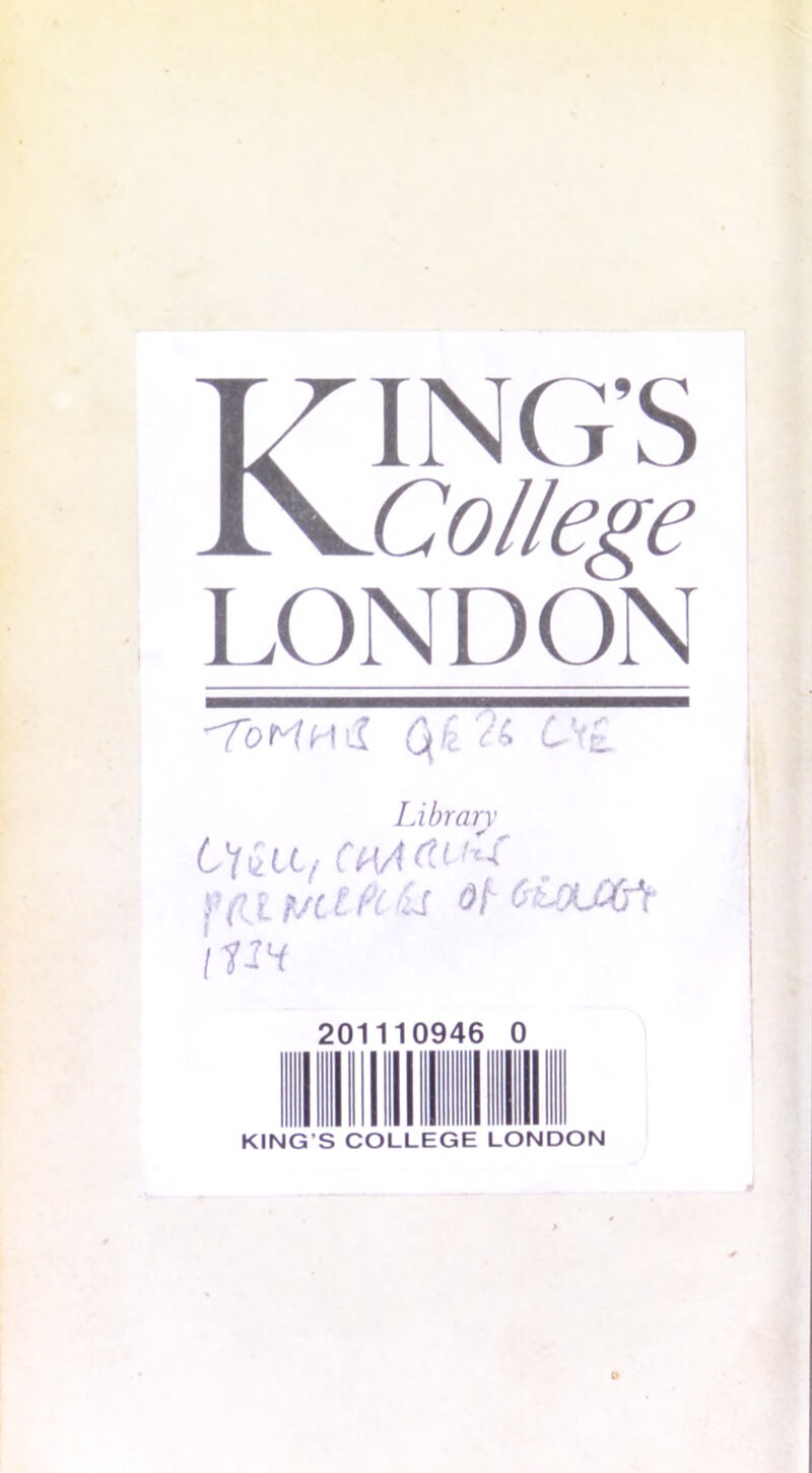 KING’S College LONDON -ToMhiX Q£?6 C't£ Library CiiUf CH/nuu fdU/ttttC OhOiJU&t I {in 201110946 0 KING’S COLLEGE LONDON