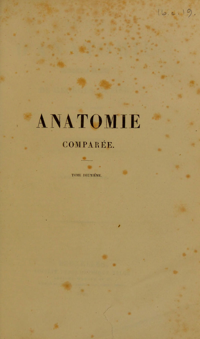 ANATOMIE COMPARÉE. TOME DEUXIÈME.