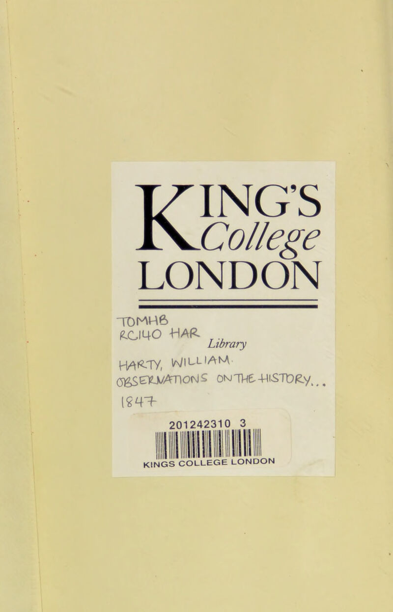 KING’S College LONDON TDMH6 £040 -HAP. Library HA>£T/, WlU-IAM (^SOJ/ATIONS 0NJ'T4S-4«STD£.y>#, [£44- 2012423 i KINGS COLLEGE LONDON