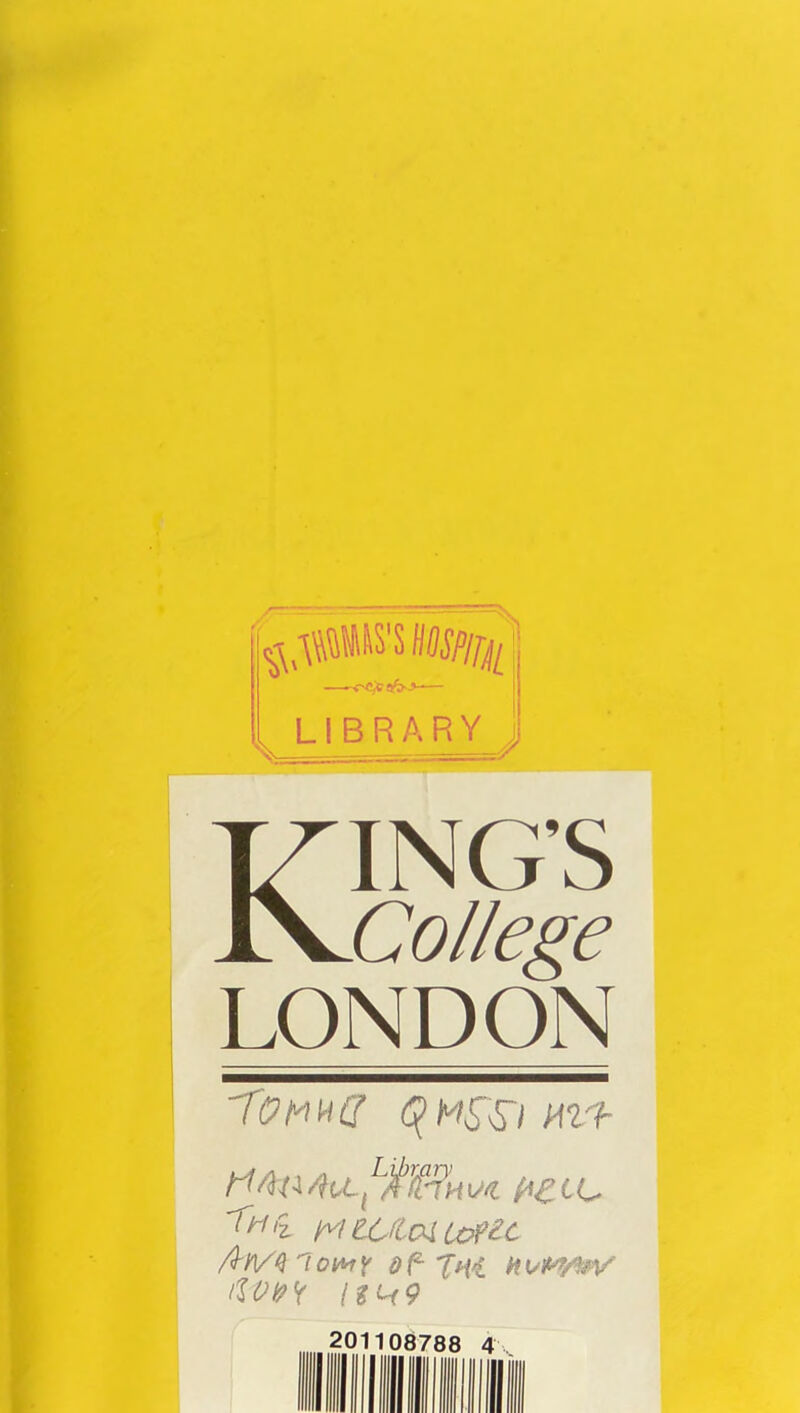 —— ( [ LIB R ARY J KING’S College LONDON 'TgmuC Mz-P- (ietL. I'hii MtCloiCofU An/^ iot*T^ 0^ l^ii9 I ill 2011 087G