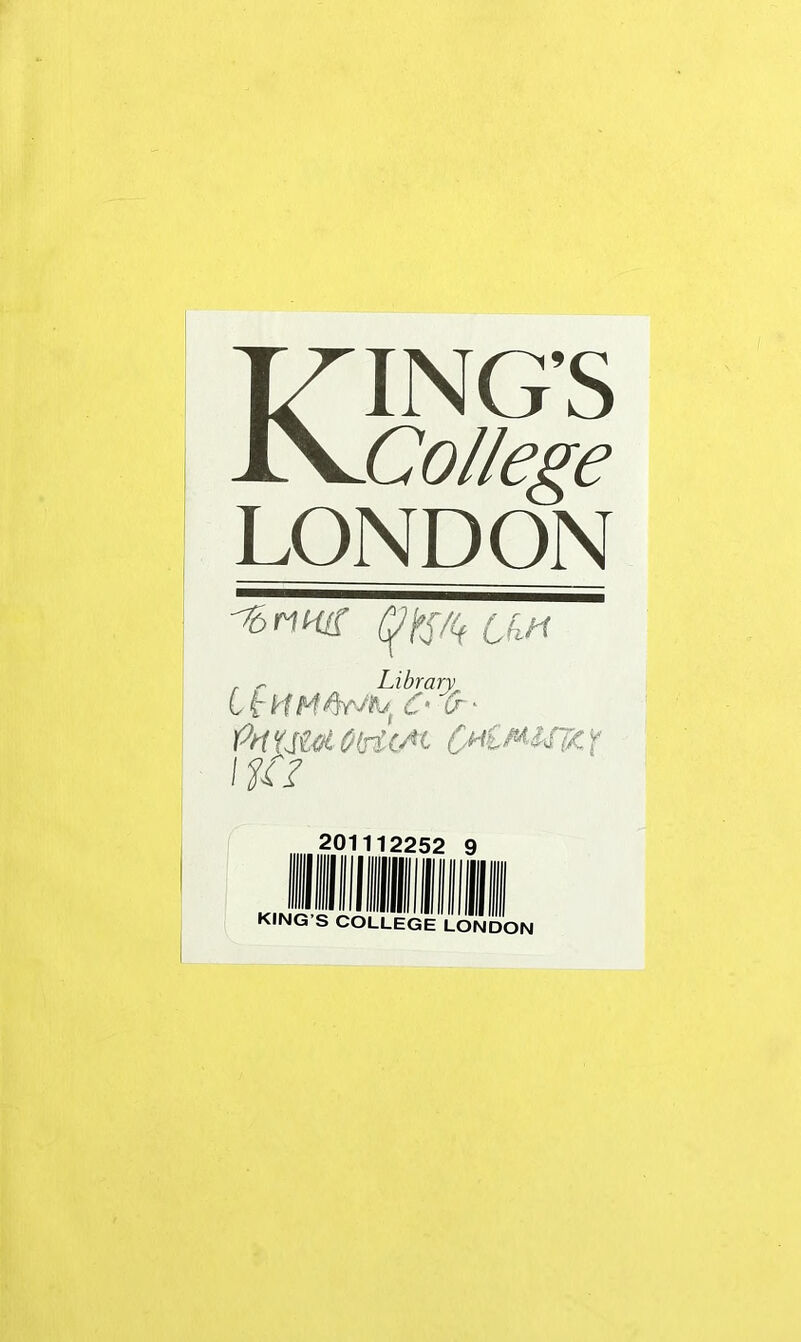 KING’S College LONDON Ckn . ^ Library C t O & ■ Pa ¥j£$i Oirt cat C#t At MJ/C f ua