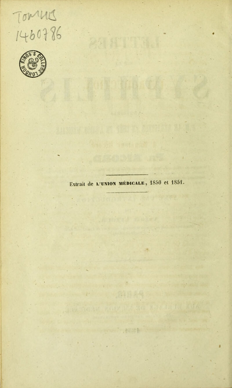 Extrait (le lunion médicale, 1850 et 1851