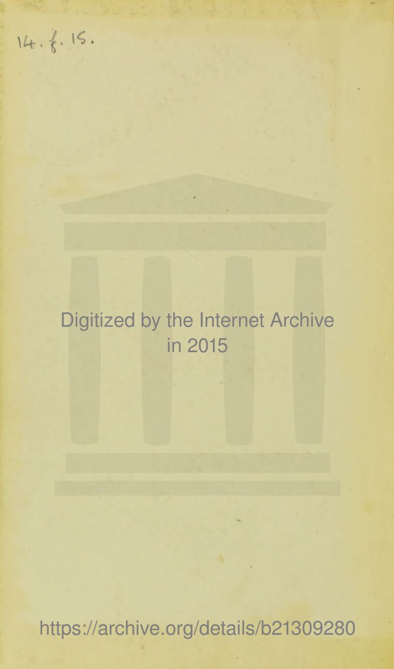 • Digitized by the Internet Archive in 2015 https://archive.org/details/b21309280