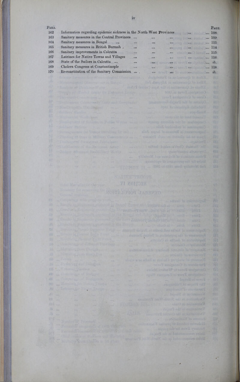 162 Information regarding epidemic sickness in the North-West Provinces • •• ... 108 163 Sanitary measures in the Central Provinces ... ... 109 J64 Sanitary measures in Bengal ... Ill 165 Sanitary measures in British Burmah , ... 114 166 Sanitary improvements in Calcutta ... 115 167 Latrines for Native Towns and Villages ... 116 168 State of the Sailors in Calcutta ... ... ih. 169 Cholera Congress at Constantinople ... 118