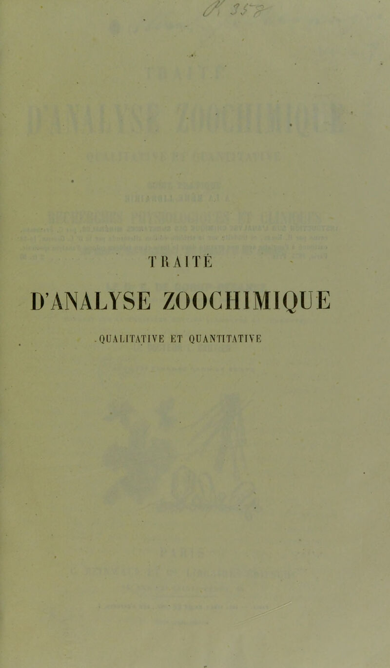 D’ANALYSE ZOOCHIMIQÜE .QUALITATIVE ET QUANTITATIVE