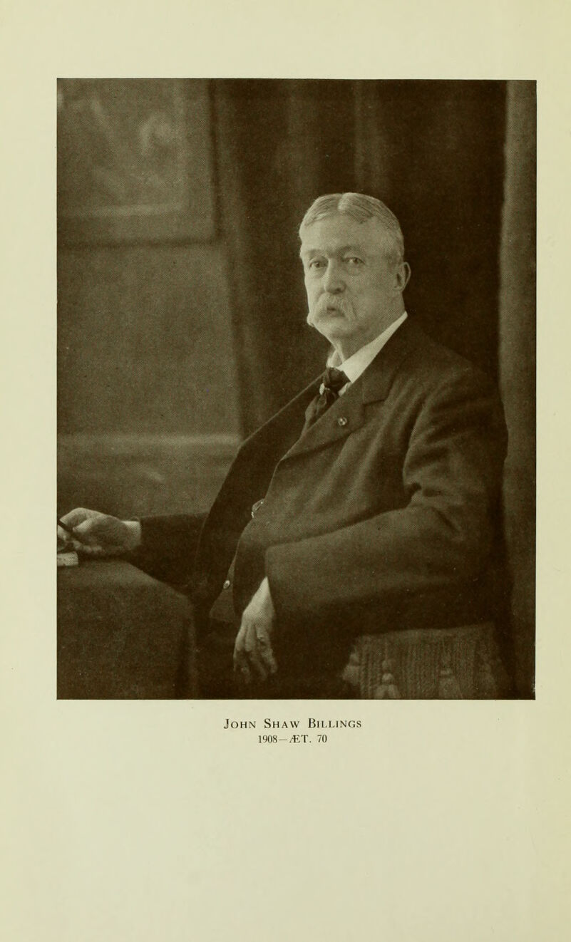 John Shaw Billings \m-/ET. 70