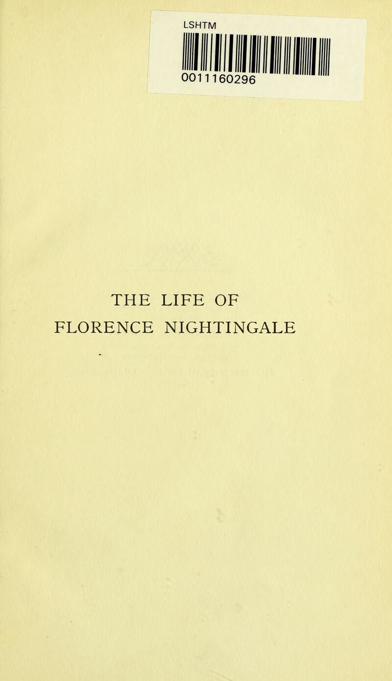 THE LIFE OF FLORENCE NIGHTINGALE